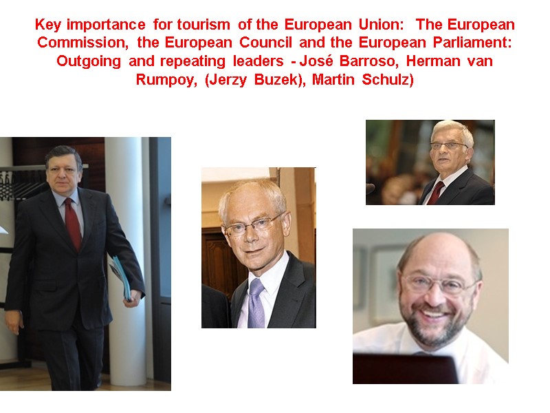 Key importance for tourism of the European Union:  The European Commission, the European